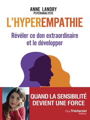 cover image of L'hyperempathie--Révéler ce don extraordinaire et le développer